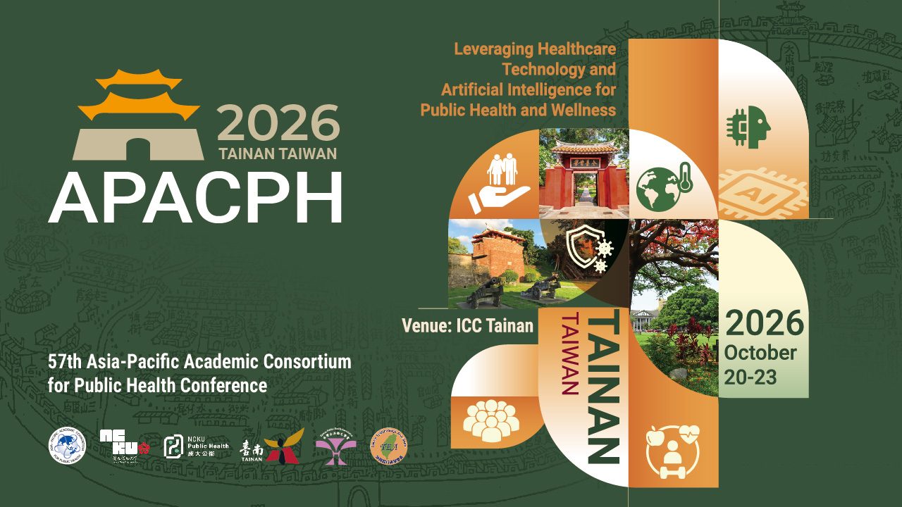 The 57th Asia-Pacific Academic Consortium for Public Health Conference 2026(APACPH 2026)